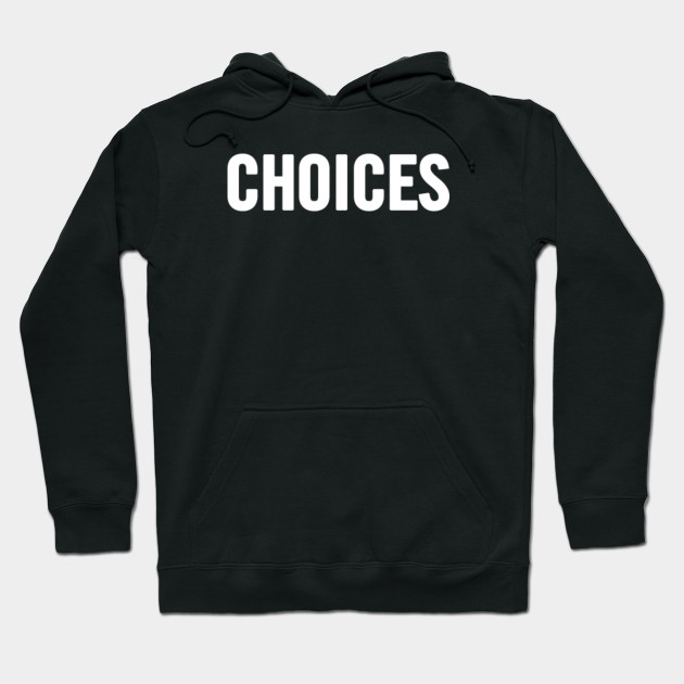 Choices